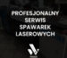 Profesjonalny serwis spawarek laserowych. Naprawiamy spawarki każdej marki. Serwis spawarek laserowych Białystok. Szkolenia ze spawania laserowego. Pomoc techniczna spawanie laserem.